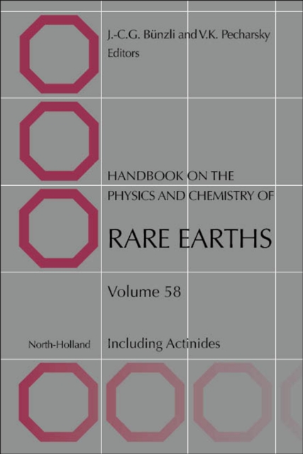 Handbook on the Physics and Chemistry of Rare Earths : Including Actinides Volume 58, Hardback Book
