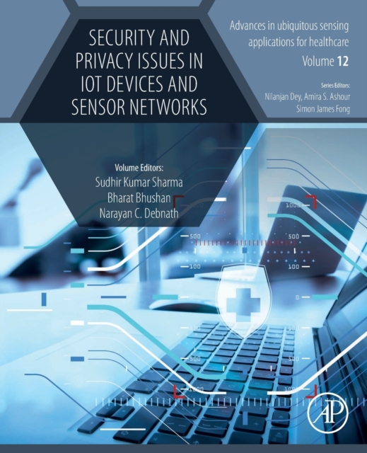 Security and Privacy Issues in IoT Devices and Sensor Networks, Paperback / softback Book