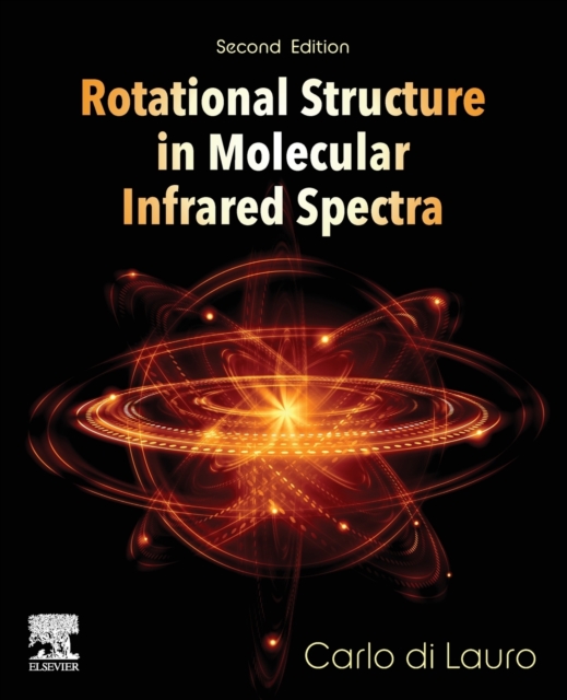 Rotational Structure in Molecular Infrared Spectra, Paperback / softback Book