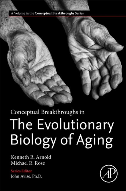 Conceptual Breakthroughs in The Evolutionary Biology of Aging, Paperback / softback Book