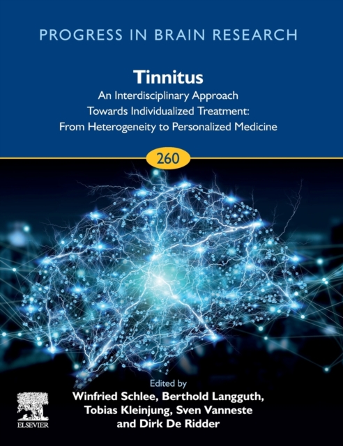 Tinnitus - An Interdisciplinary Approach Towards Individualized Treatment : Volume 260, Hardback Book