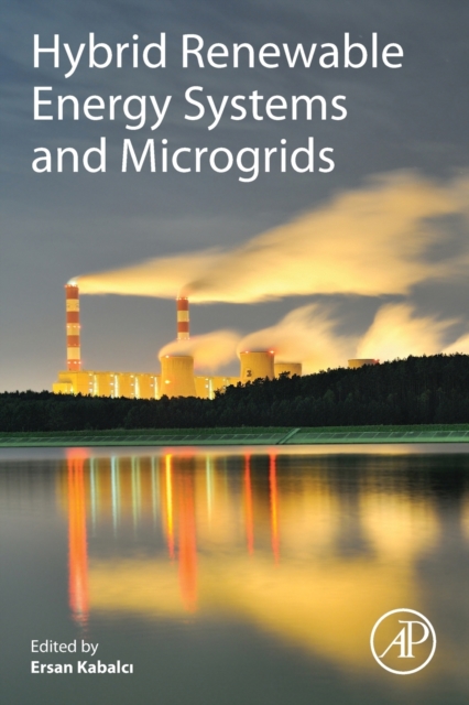 Hybrid Renewable Energy Systems and Microgrids, Paperback / softback Book