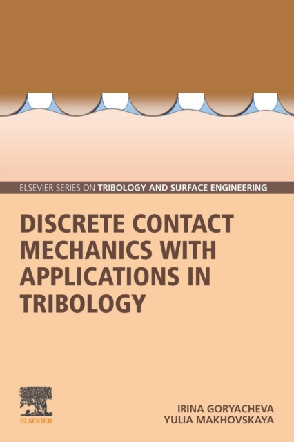Discrete Contact Mechanics with Applications in Tribology, Paperback / softback Book