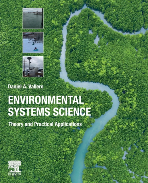 Environmental Systems Science : Theory and Practical Applications, Paperback / softback Book