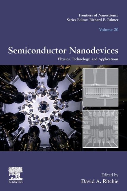 Semiconductor Nanodevices : Physics, Technology and Applications Volume 20, Paperback / softback Book