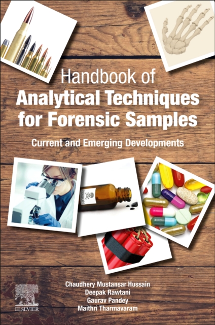 Handbook of Analytical Techniques for Forensic Samples : Current and Emerging Developments, Paperback / softback Book