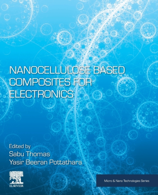 Nanocellulose Based Composites for Electronics, Paperback / softback Book