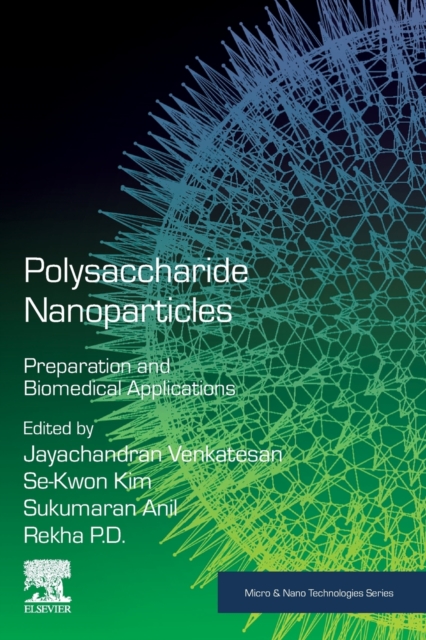 Polysaccharide Nanoparticles : Preparation and Biomedical Applications, Paperback / softback Book