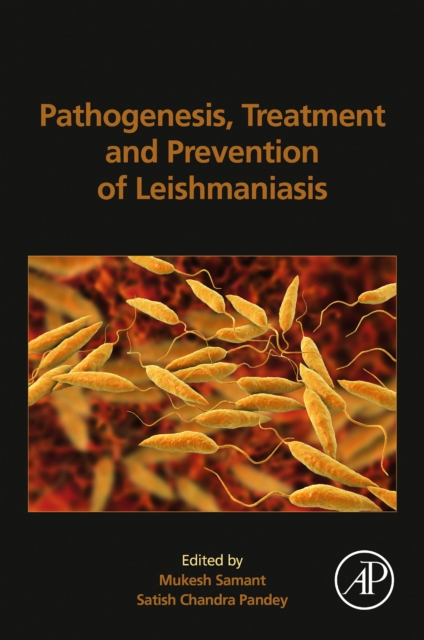 Pathogenesis, Treatment and Prevention of Leishmaniasis, Paperback / softback Book