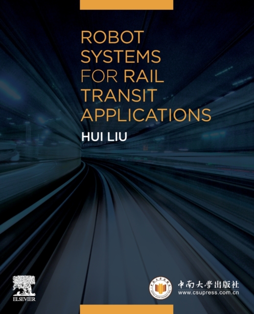 Robot Systems for Rail Transit Applications, Paperback / softback Book