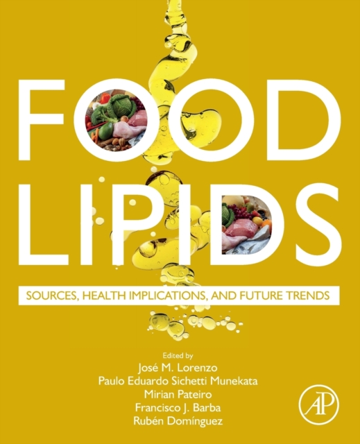 Food Lipids : Sources, Health Implications, and Future Trends, Paperback / softback Book