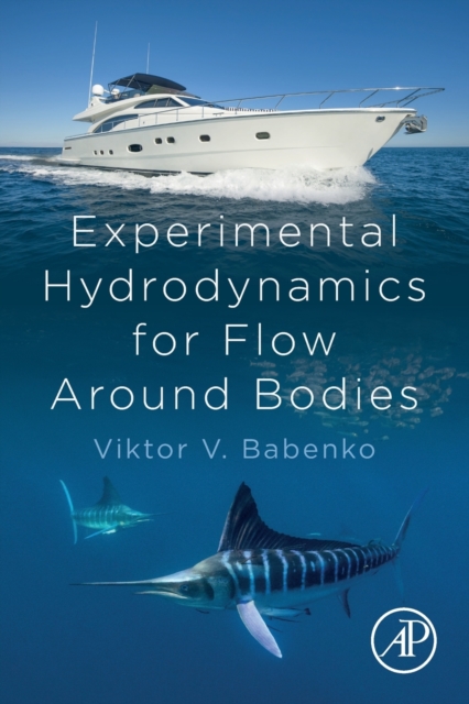 Experimental Hydrodynamics for Flow Around Bodies, Paperback / softback Book