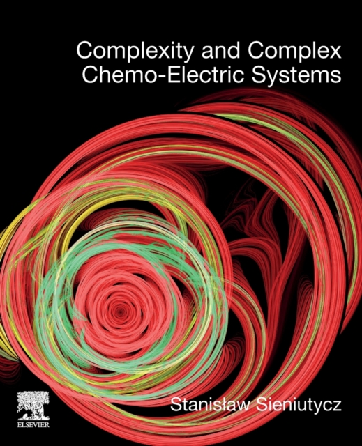 Complexity and Complex Chemo-Electric Systems, Paperback / softback Book