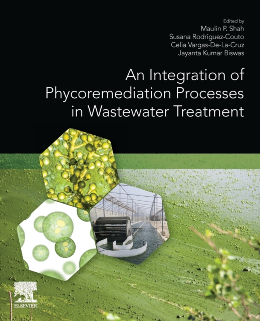 An Integration of Phycoremediation Processes in Wastewater Treatment, Paperback / softback Book