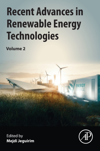 Recent Advances in Renewable Energy Technologies : Volume 2, Paperback / softback Book