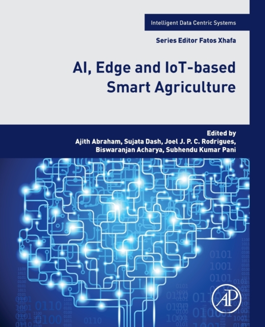 AI, Edge and IoT-based Smart Agriculture, Paperback / softback Book