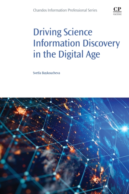 Driving Science Information Discovery in the Digital Age, Paperback / softback Book