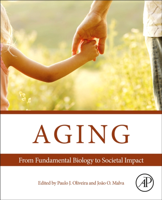 Aging : From Fundamental Biology to Societal Impact, Paperback / softback Book