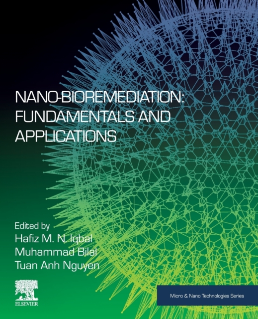 Nano-Bioremediation: Fundamentals and Applications, Paperback / softback Book
