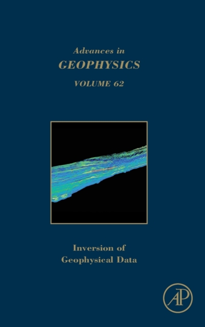 Inversion of Geophysical Data : Volume 62, Hardback Book