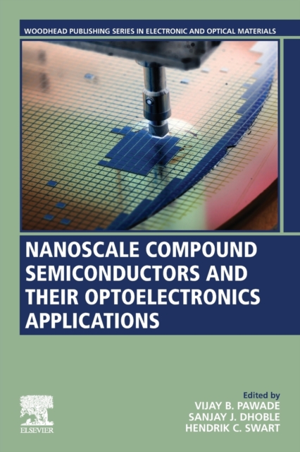 Nanoscale Compound Semiconductors and their Optoelectronics Applications, Paperback / softback Book