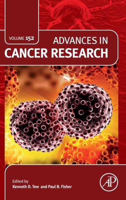 Advances in Cancer Research : Volume 152, Hardback Book