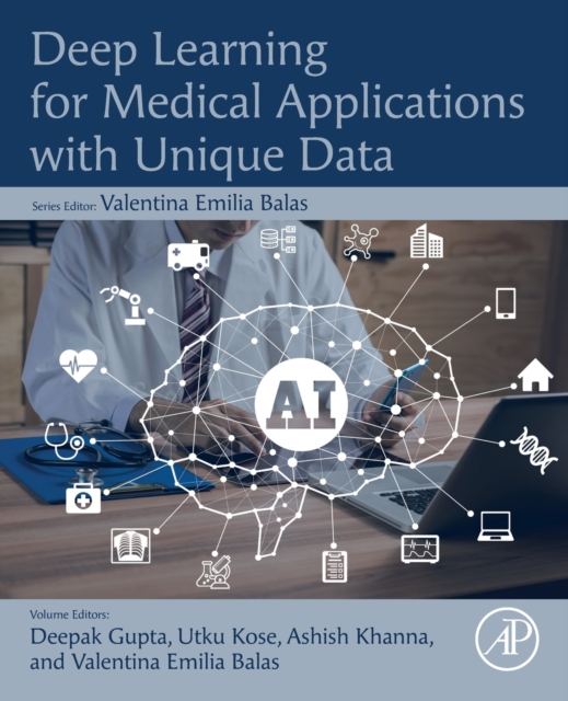 Deep Learning for Medical Applications with Unique Data, Paperback / softback Book