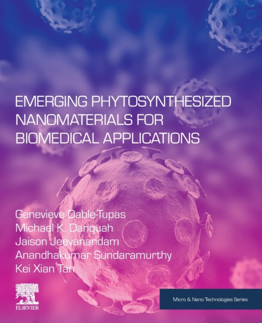 Emerging Phytosynthesized Nanomaterials for Biomedical Applications, Paperback / softback Book