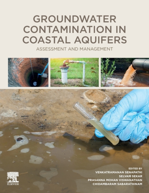 Groundwater Contamination in Coastal Aquifers : Assessment and Management, Paperback / softback Book