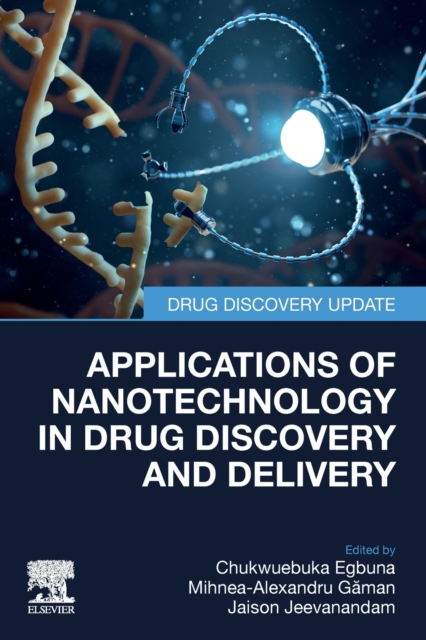 Applications of Nanotechnology in Drug Discovery and Delivery, Paperback / softback Book