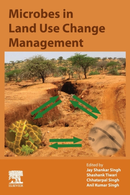 Microbes in Land Use Change Management, Paperback / softback Book