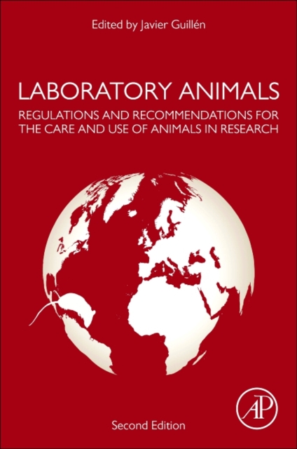 Laboratory Animals : Regulations and Recommendations for the Care and Use of Animals in Research, Paperback / softback Book