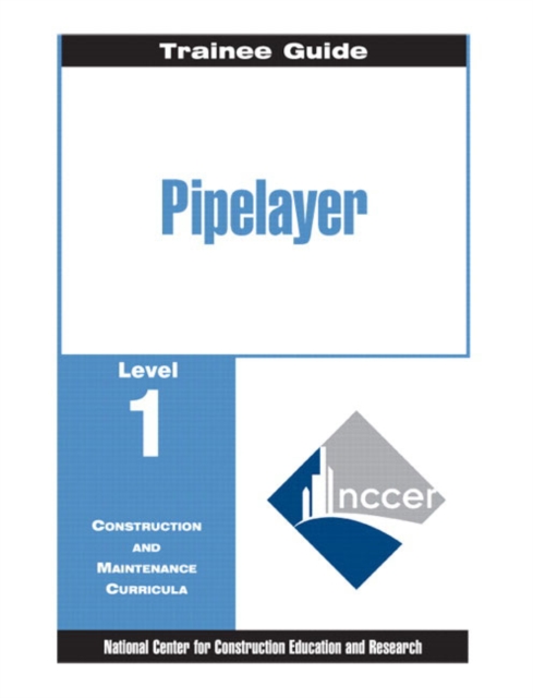 Pipelayer Trainee Guide, Level 1, Paperback / softback Book