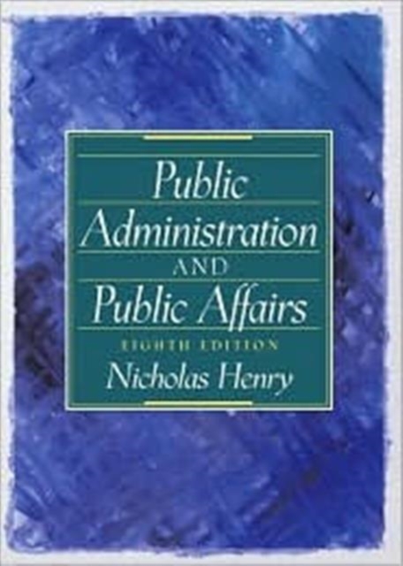 Public Administration and Public Affairs, Paperback Book