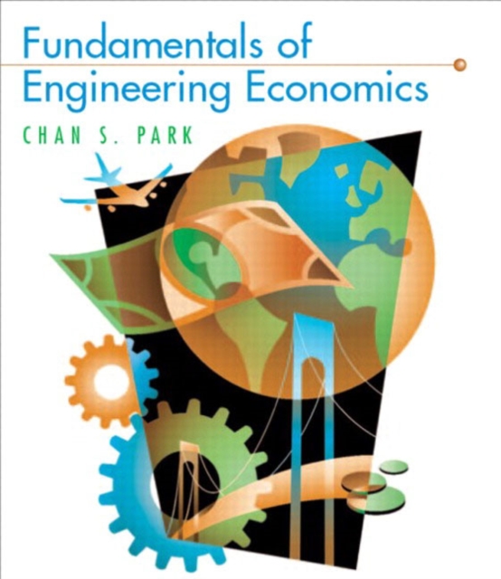 Fundamentals of Engineering Economics, Hardback Book