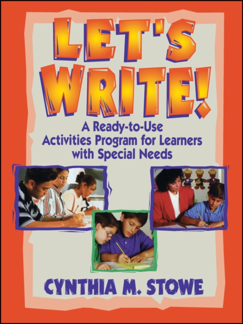 Let's Write! : A Ready-to-Use Activities Program for Learners with Special Needs, Paperback / softback Book