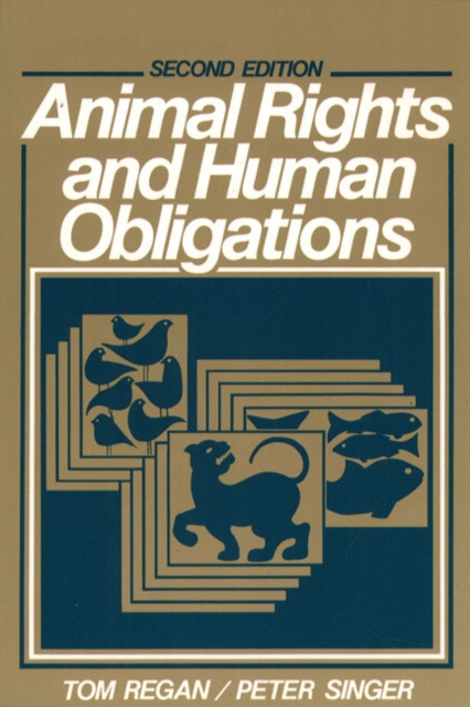Animal Rights and Human Obligations, Paperback / softback Book