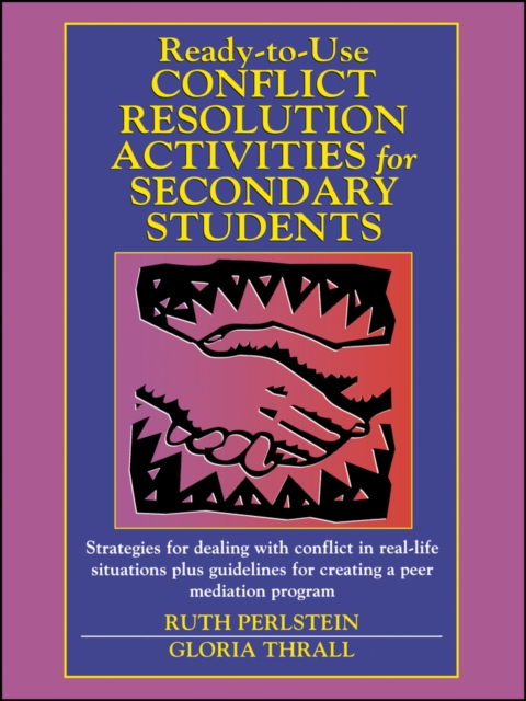 Ready-to-Use Conflict Resolution Activities for Secondary Students, Paperback / softback Book