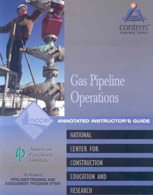 Annotate Instructors Guide for Gas Pipeline Operations, Paperback, Paperback / softback Book