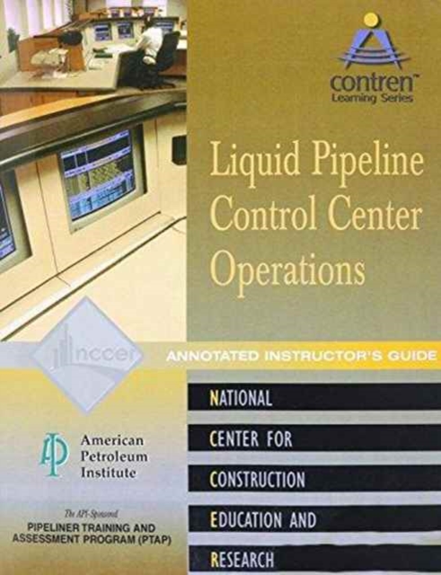 Pipeline Control Center Operations Instructor's Guide, Perfect Bound, Paperback / softback Book