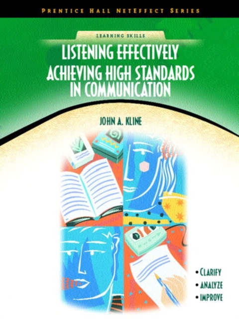 Listening Effectively : Achieving High Standards in Communication (NetEffect Series), Paperback / softback Book