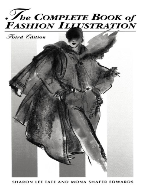 The Complete Book of Fashion Illustration, Paperback / softback Book