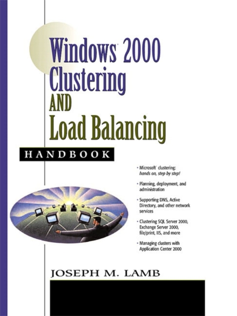 Windows 2000 Clustering and Load Balancing Handbook, Paperback / softback Book