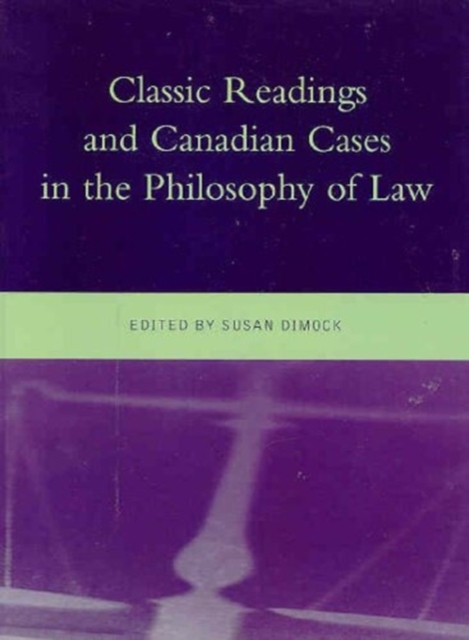 Classic Readings and Canadian Cases in the Philosophy of Law, Paperback / softback Book