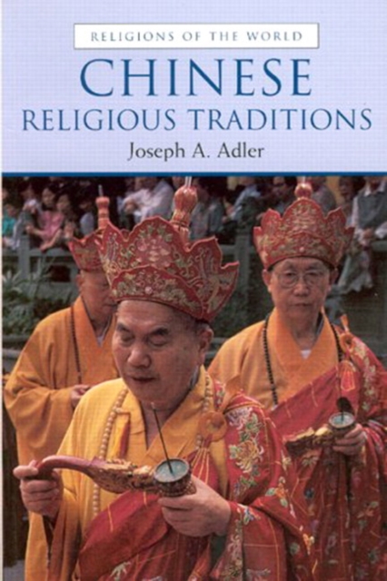 Chinese Religious Traditions, Paperback / softback Book