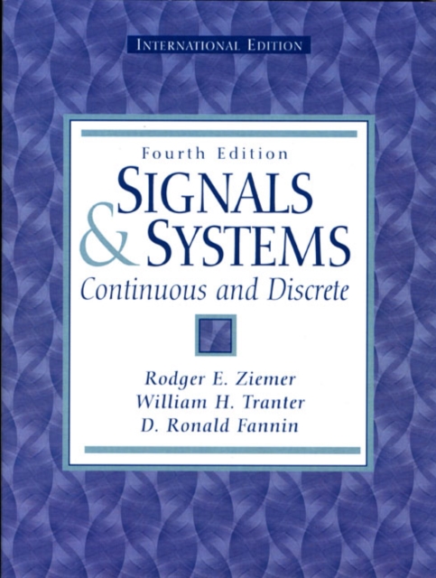 Signals and Systems : Continuous and Discrete, Paperback Book