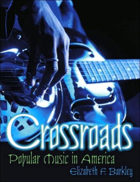 Crossroads : Popular Music in America, Paperback Book
