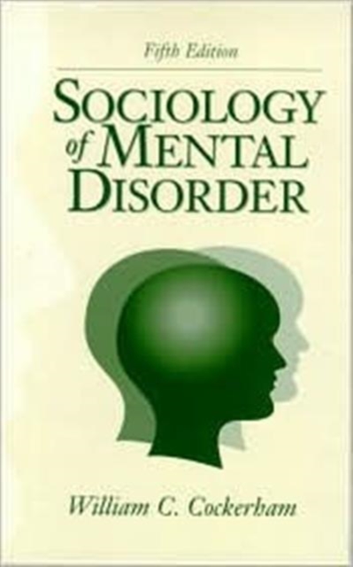 Sociology of Mental Disorder, Hardback Book