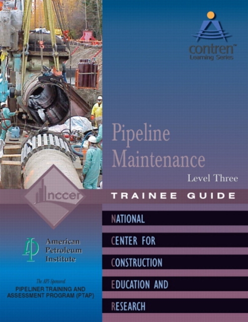 Pipeline Maintenance Trainee Guide, Level 3, Paperback / softback Book