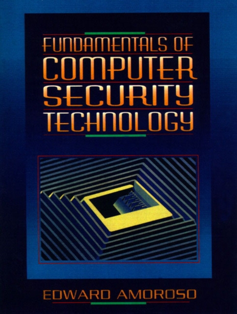 Fundamentals of Computer Security Technology, Paperback / softback Book